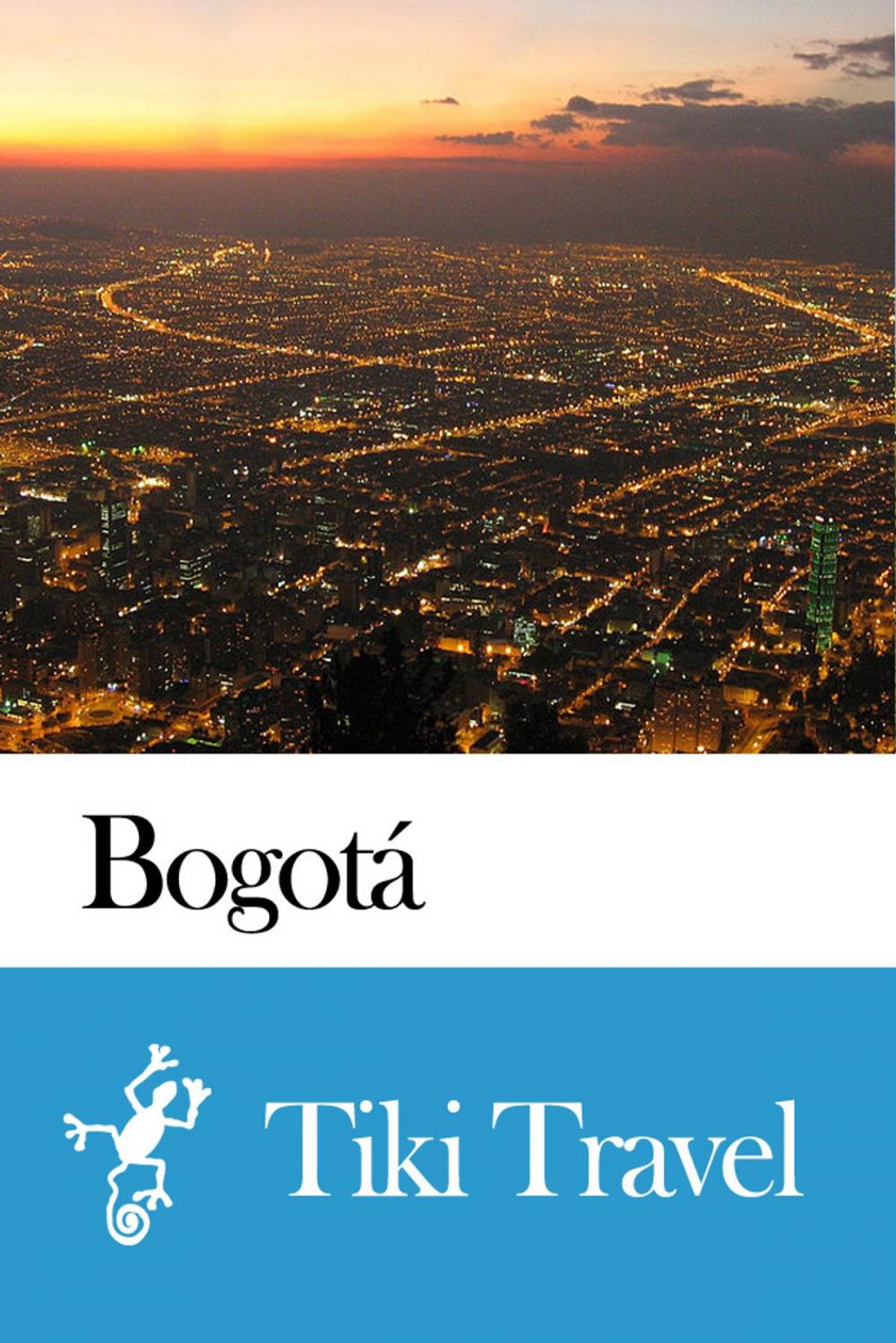 Big bigCover of Bogotá (Colombia) Travel Guide - Tiki Travel