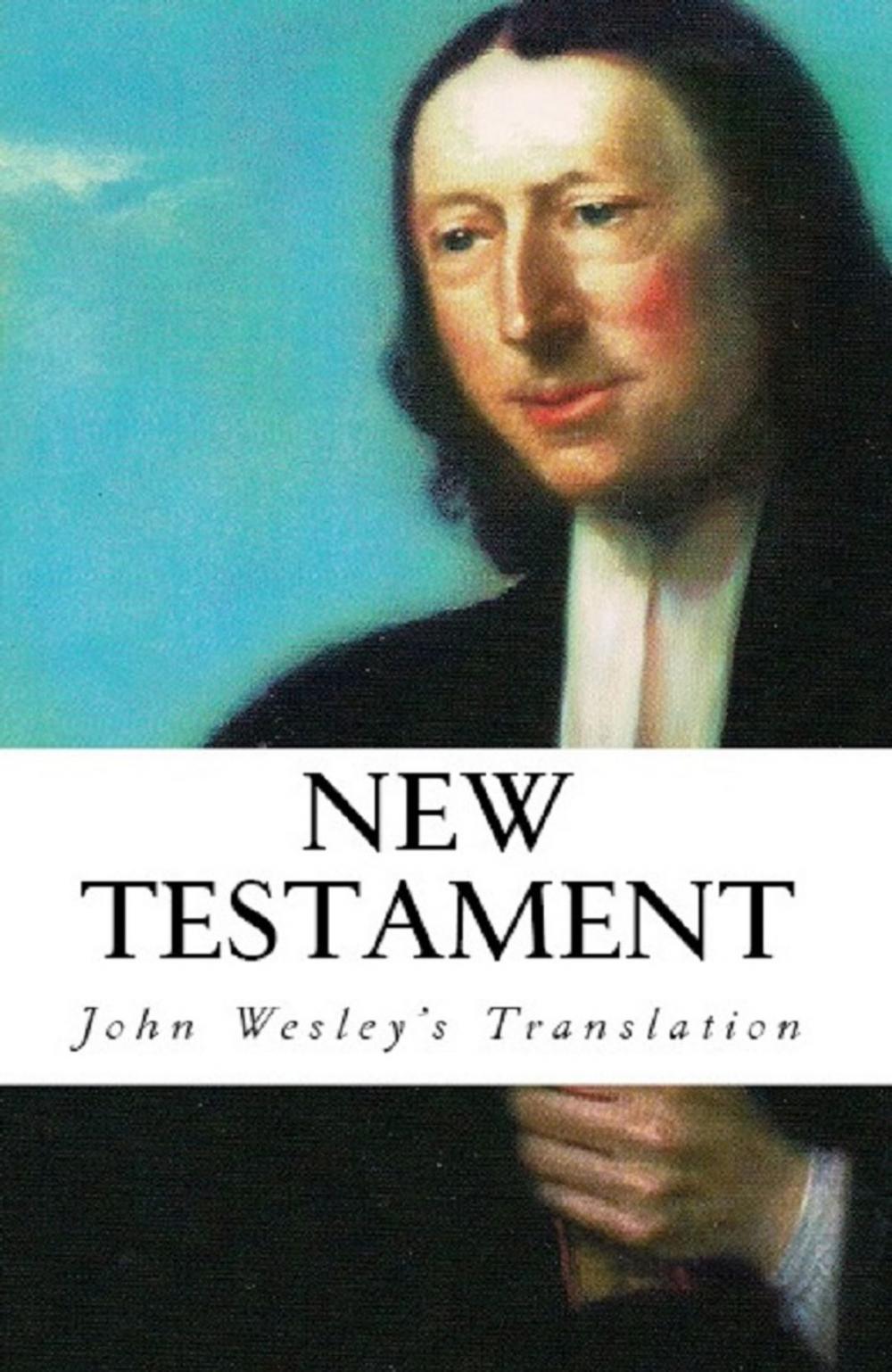 Big bigCover of The New Testament: John Wesley's Translation