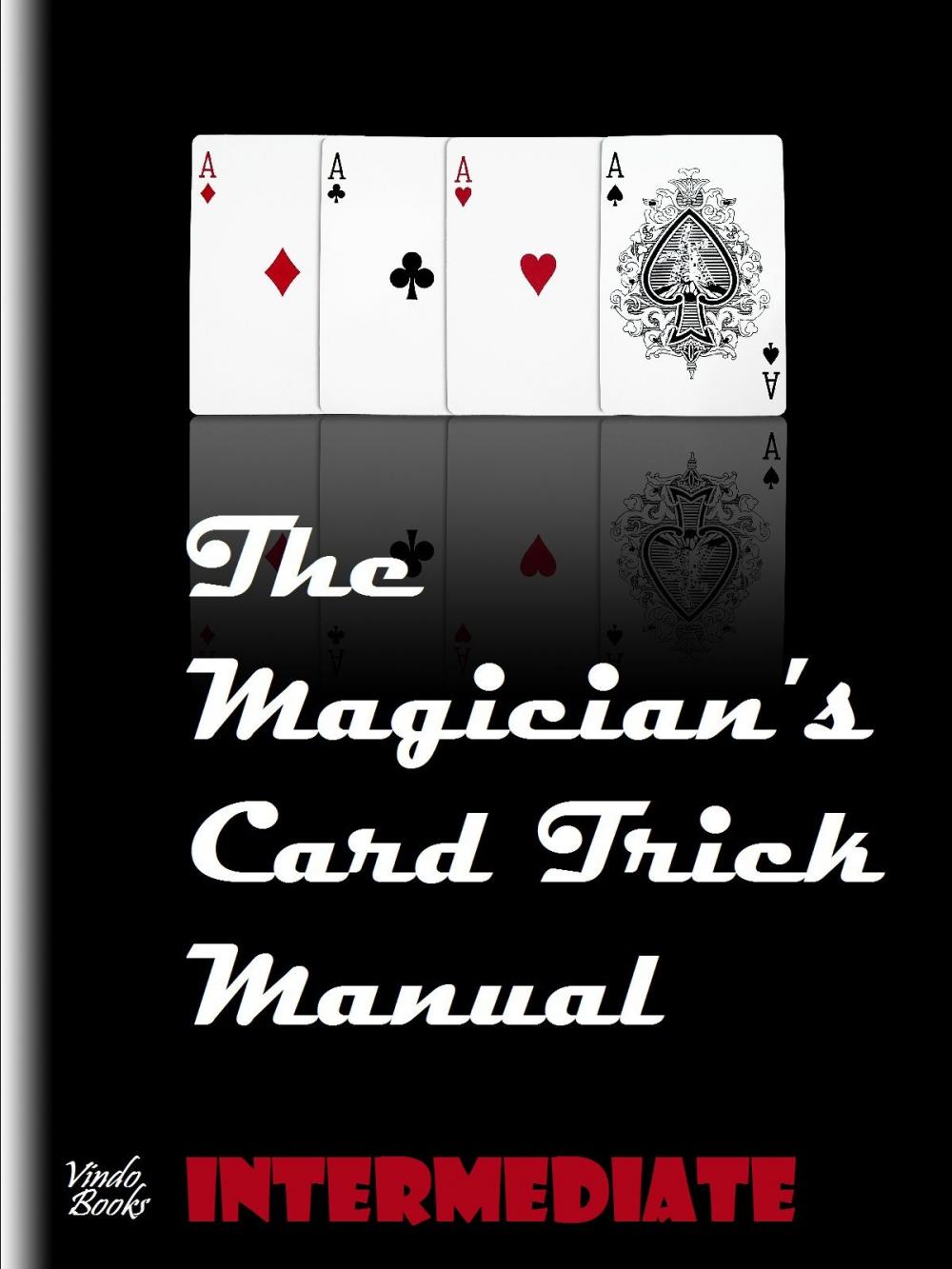 Big bigCover of The Magician's Card Trick Manual Intermediate