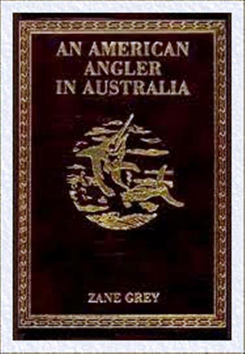 Big bigCover of An American Angler in Australia