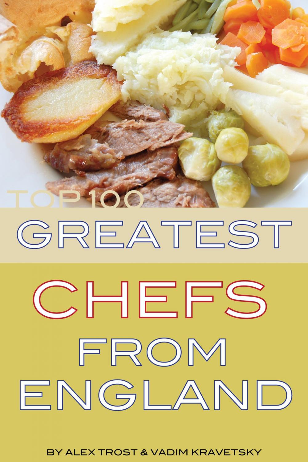 Big bigCover of Greatest Chefs From England: Top 100