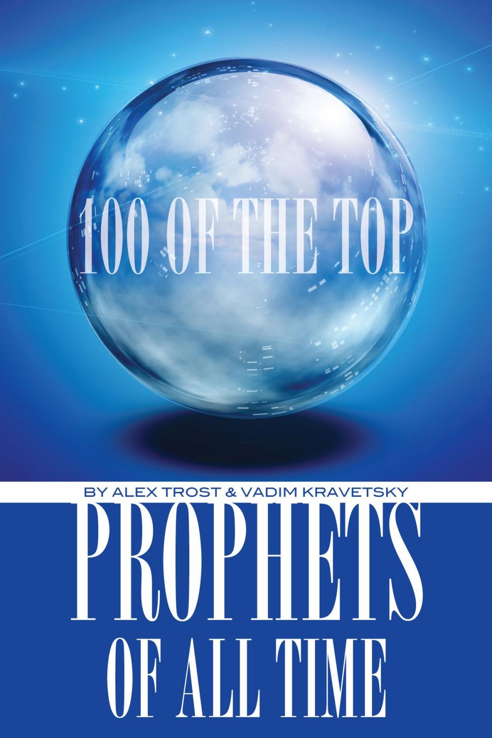 Big bigCover of 100 of the Top Prophets of All Time