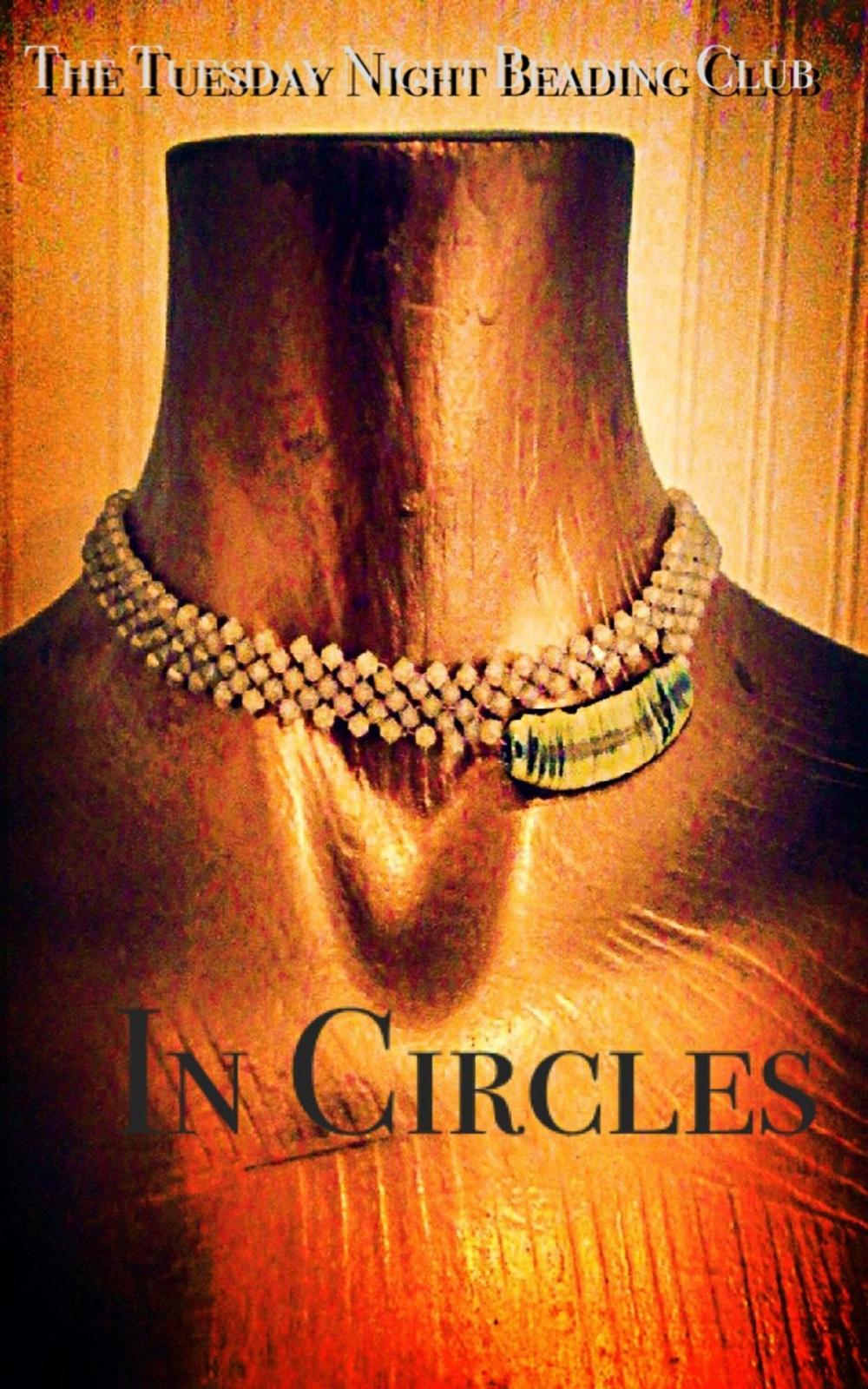 Big bigCover of The Tuesday Night Beading Club: In Circles