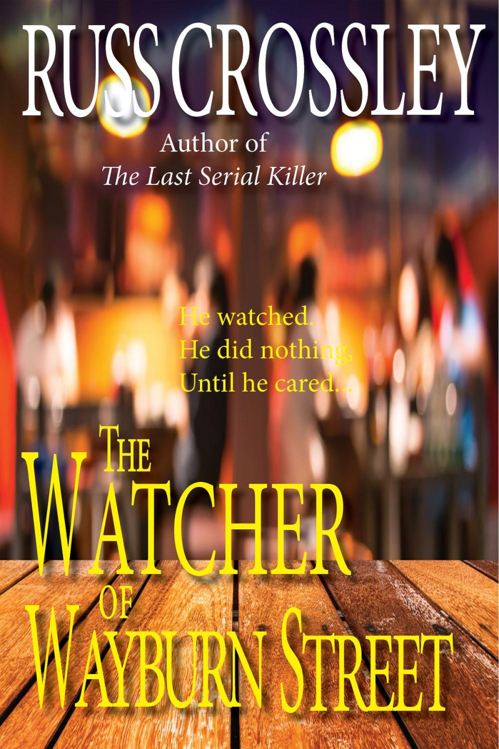 Big bigCover of The Watcher of Wayburn Street