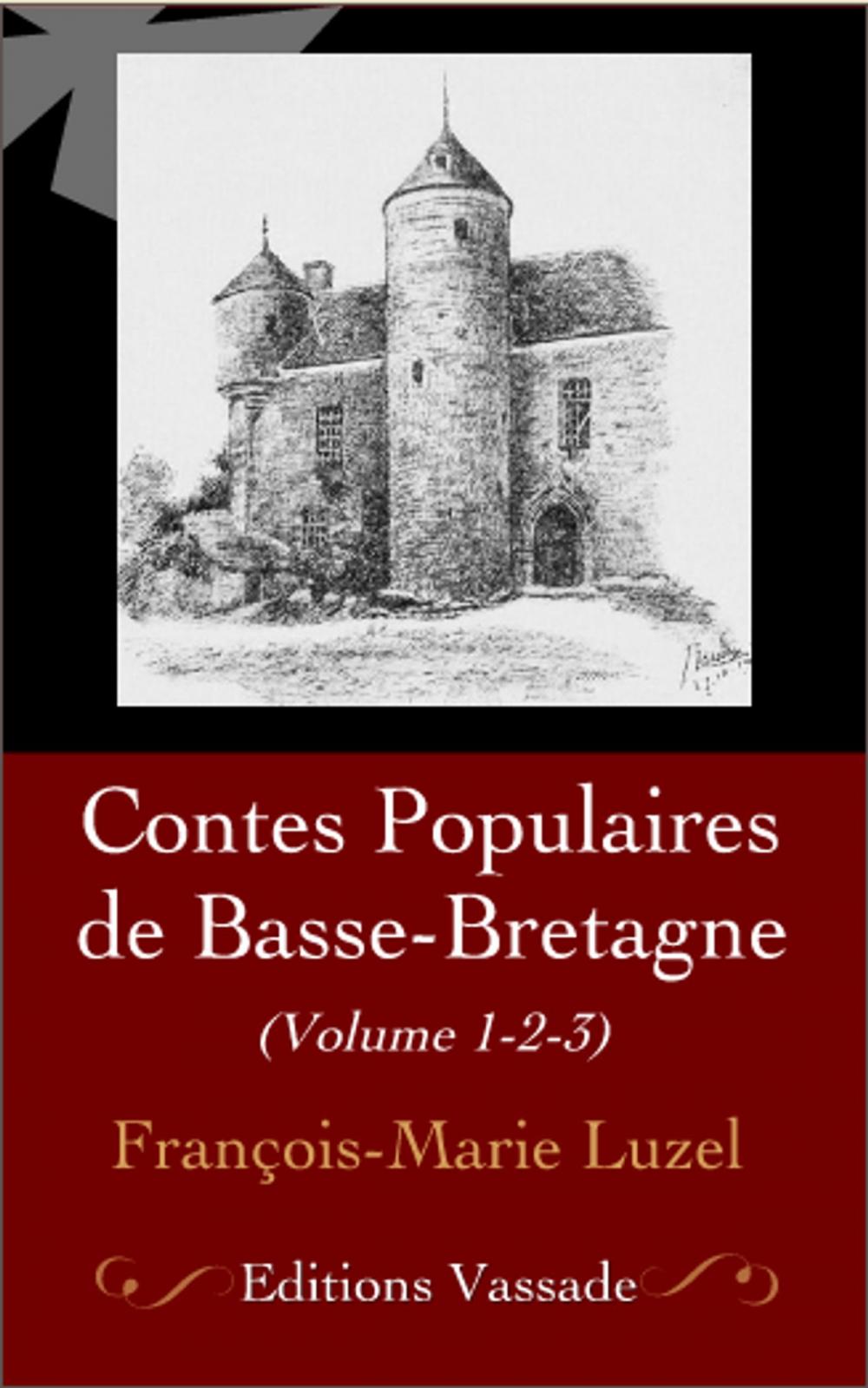 Big bigCover of Contes Populaires de Basse-Bretagne (Intégrale les 3 Volumes soit plus de 70 contes)