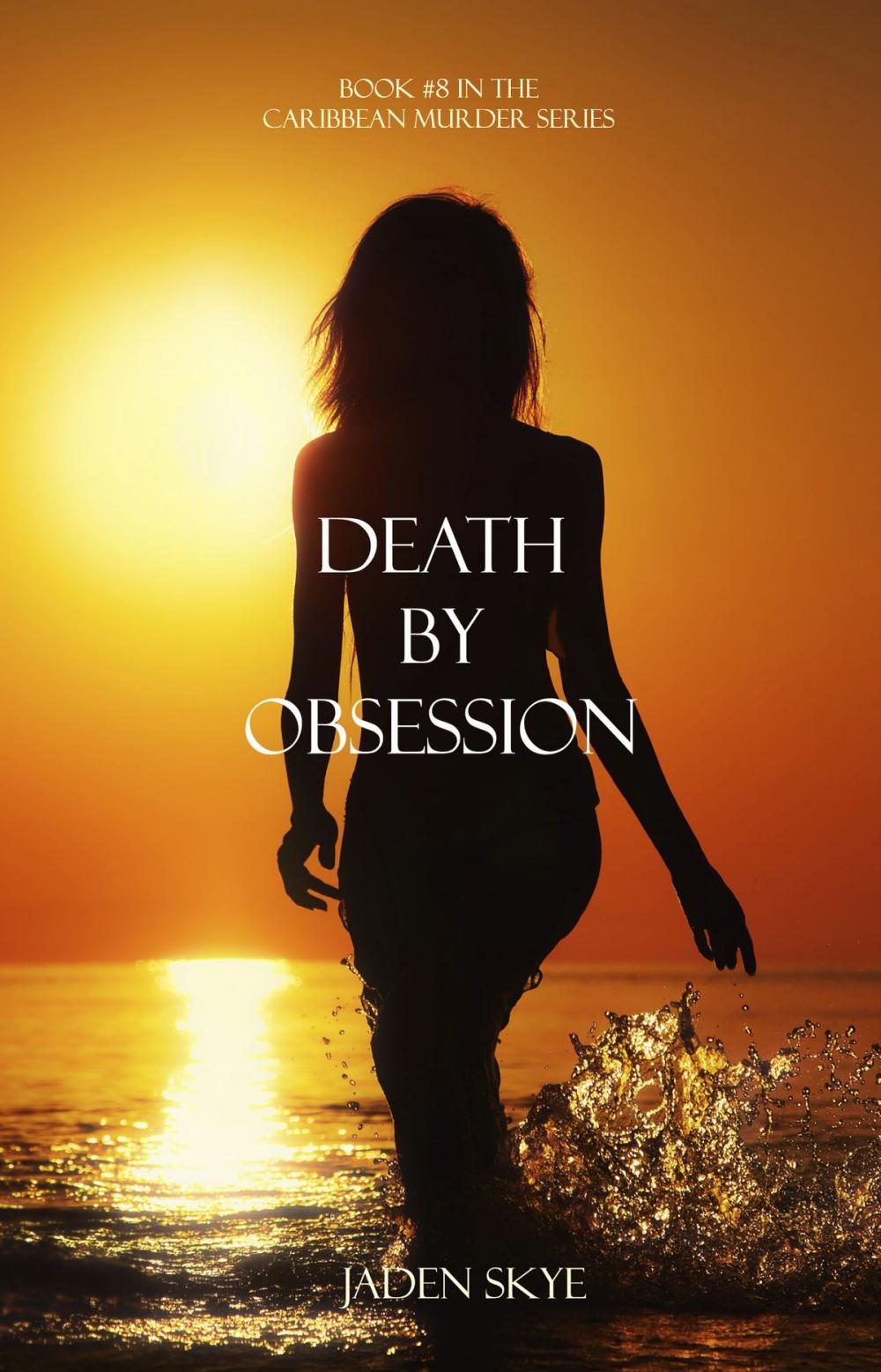 Big bigCover of Death by Obsession (Book #8 in the Caribbean Murder series)