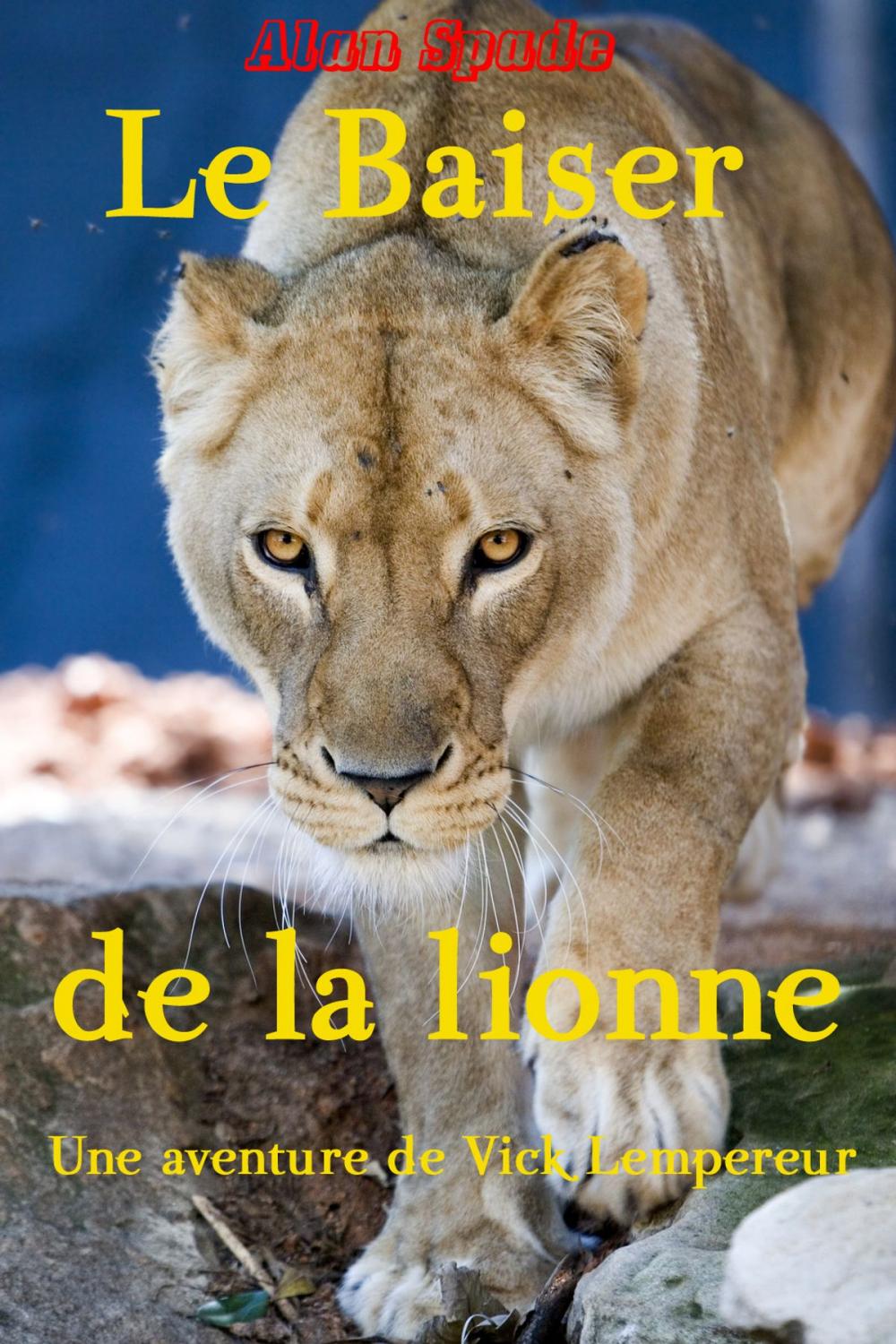 Big bigCover of Le baiser de la lionne