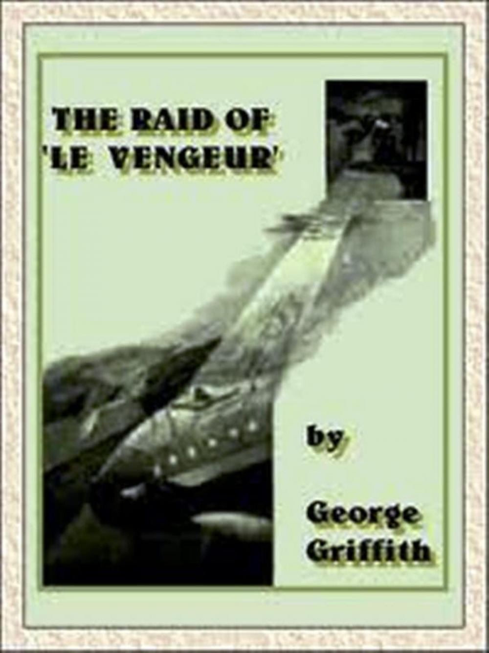 Big bigCover of The Raid of Le Vengeur