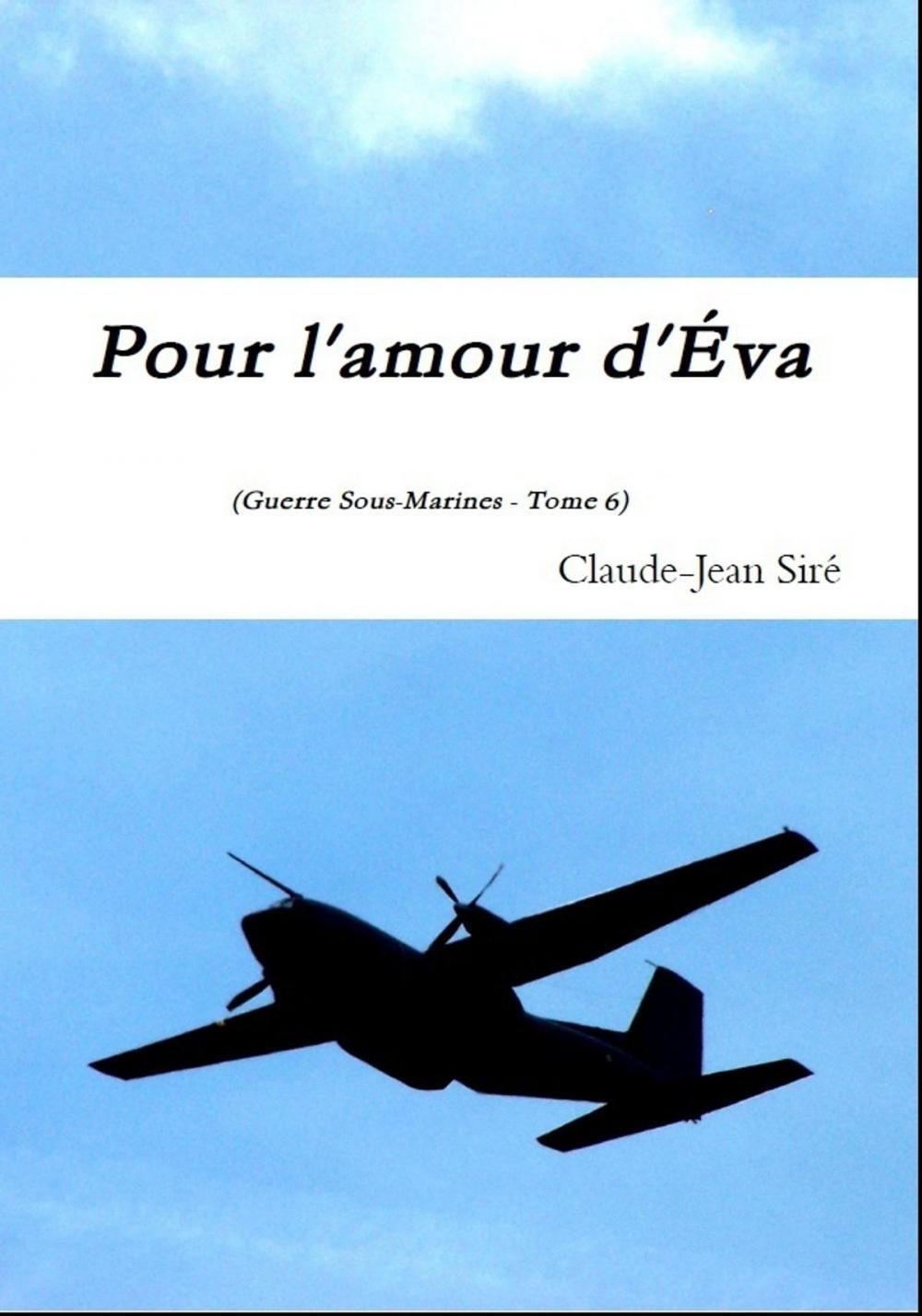 Big bigCover of Pour l'amour d'Eva, Guerres sous-marines, tome 6