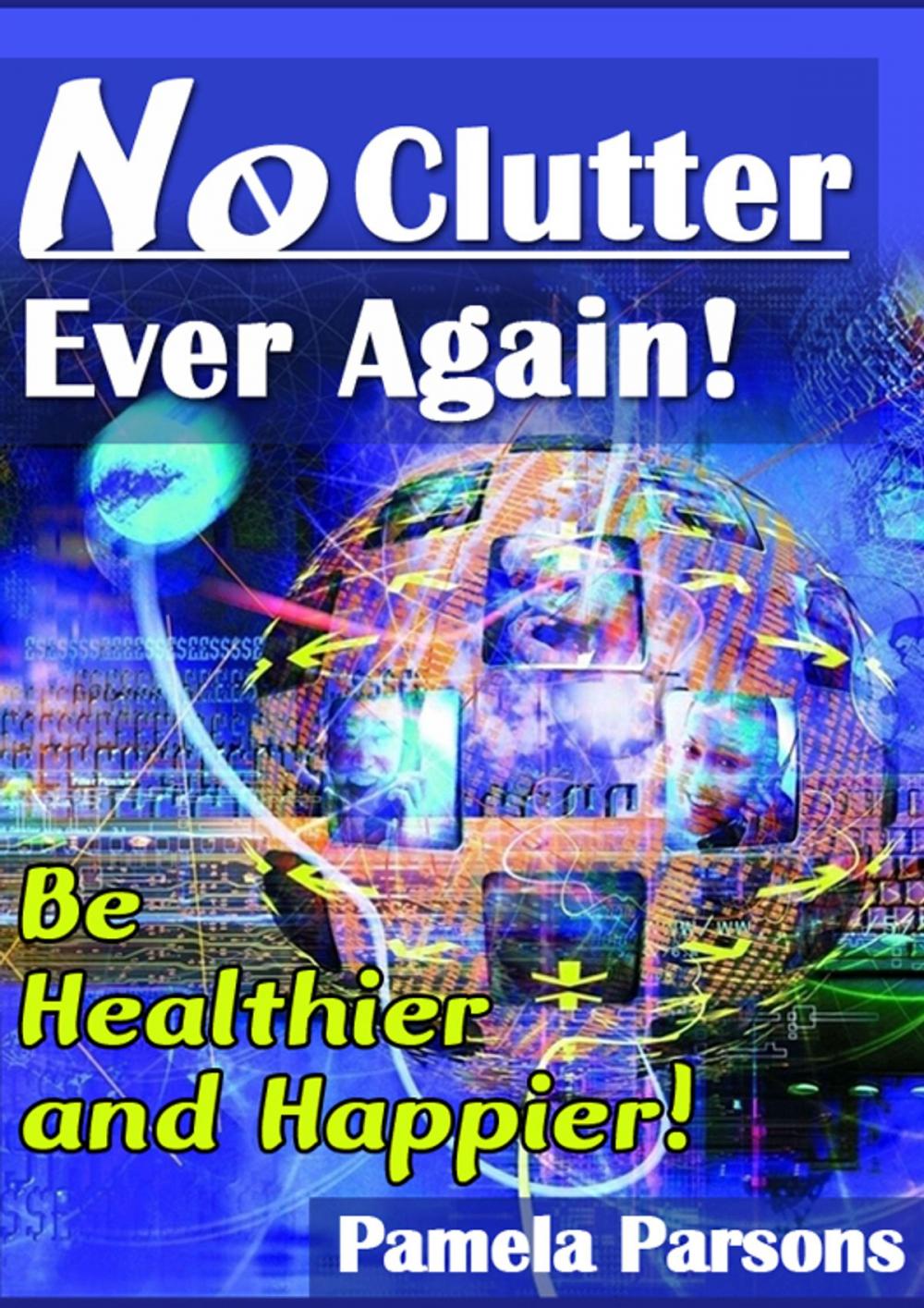 Big bigCover of No Clutter Ever Again