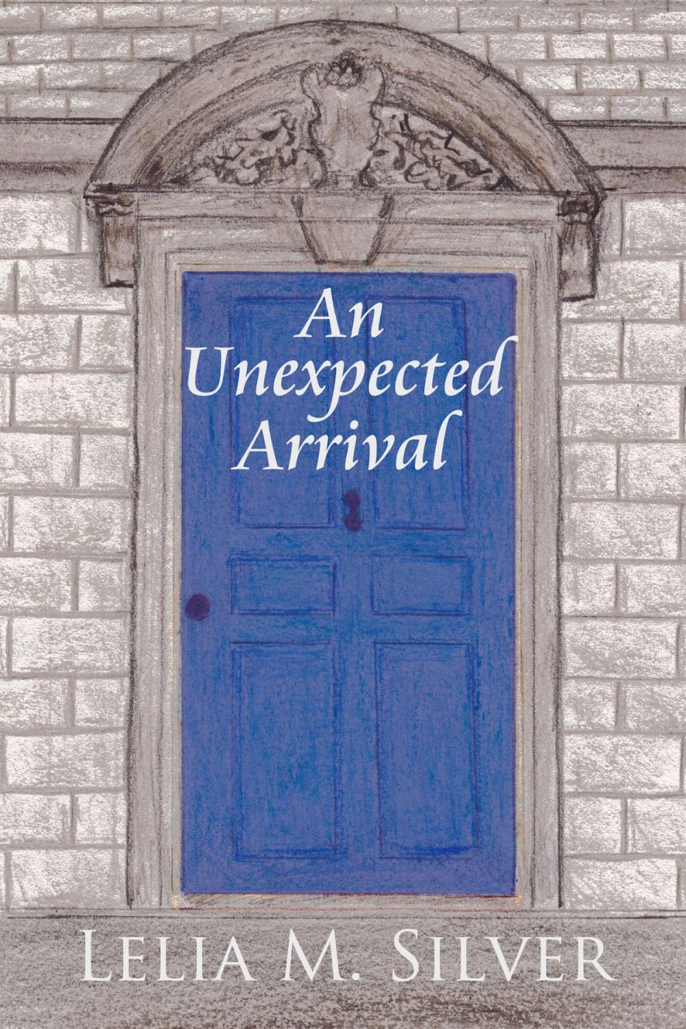 Big bigCover of An Unexpected Arrival