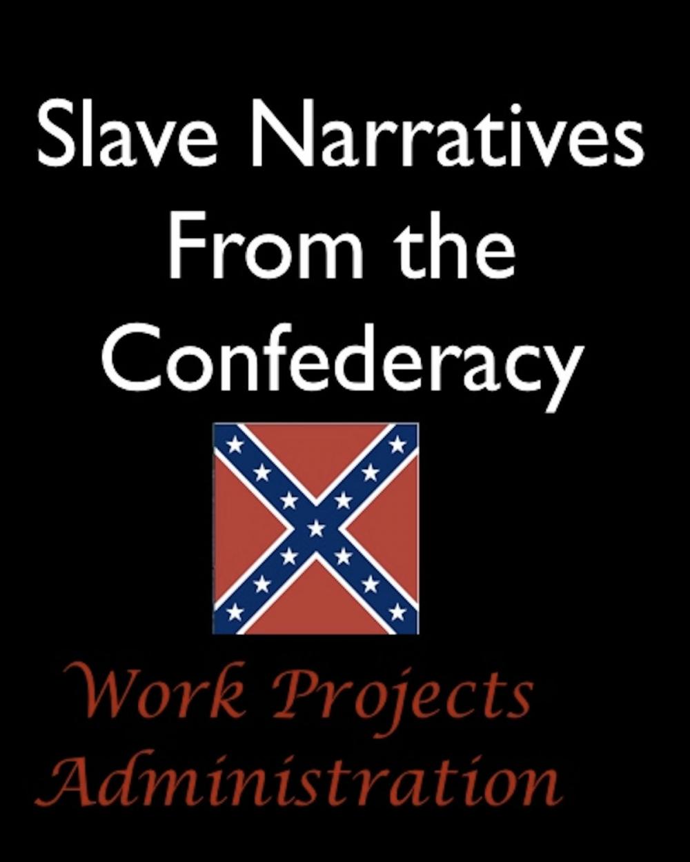 Big bigCover of Slave Narratives From Confederate States