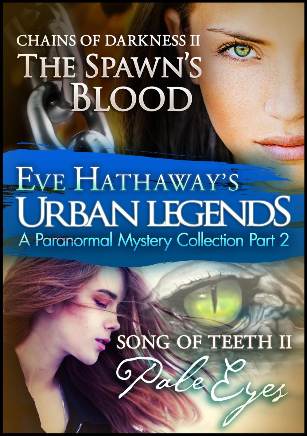 Big bigCover of Eve Hathaway's Urban Legends : A Paranormal Mystery Collection Part 2