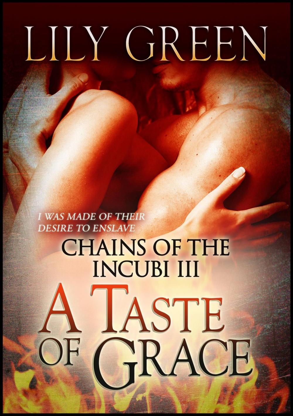 Big bigCover of Chains of the Incubi 3: A Taste of Grace