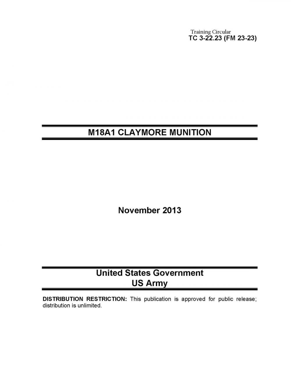 Big bigCover of Training Circular TC 3-22.23 (FM 23-23) M18A1 Claymore Munition November 2013