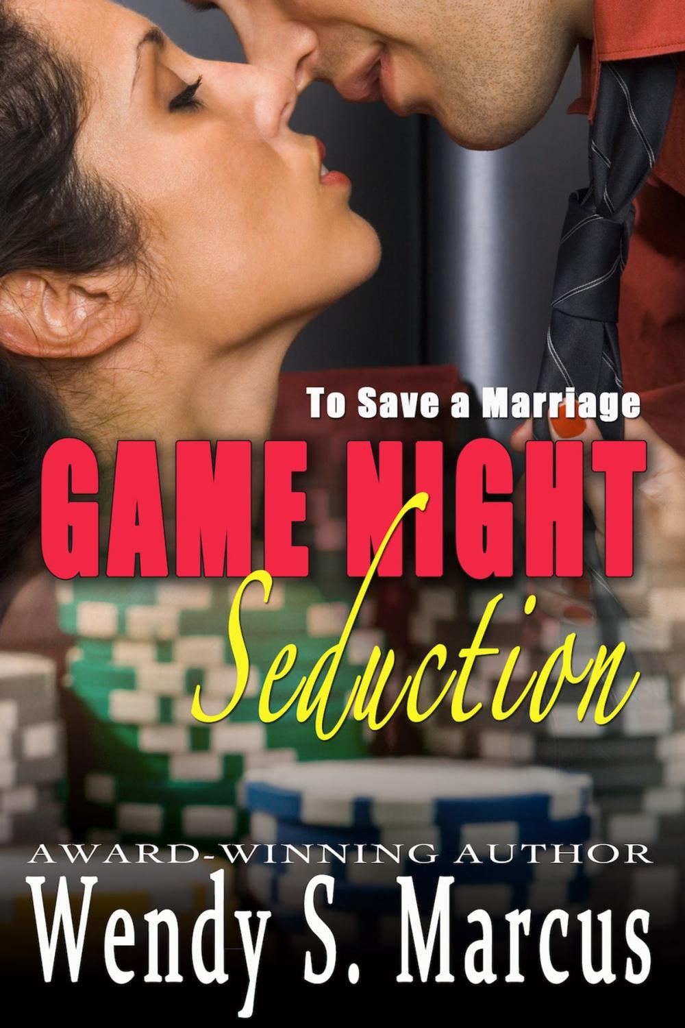 Big bigCover of To Save a Marriage: Game Night Seduction