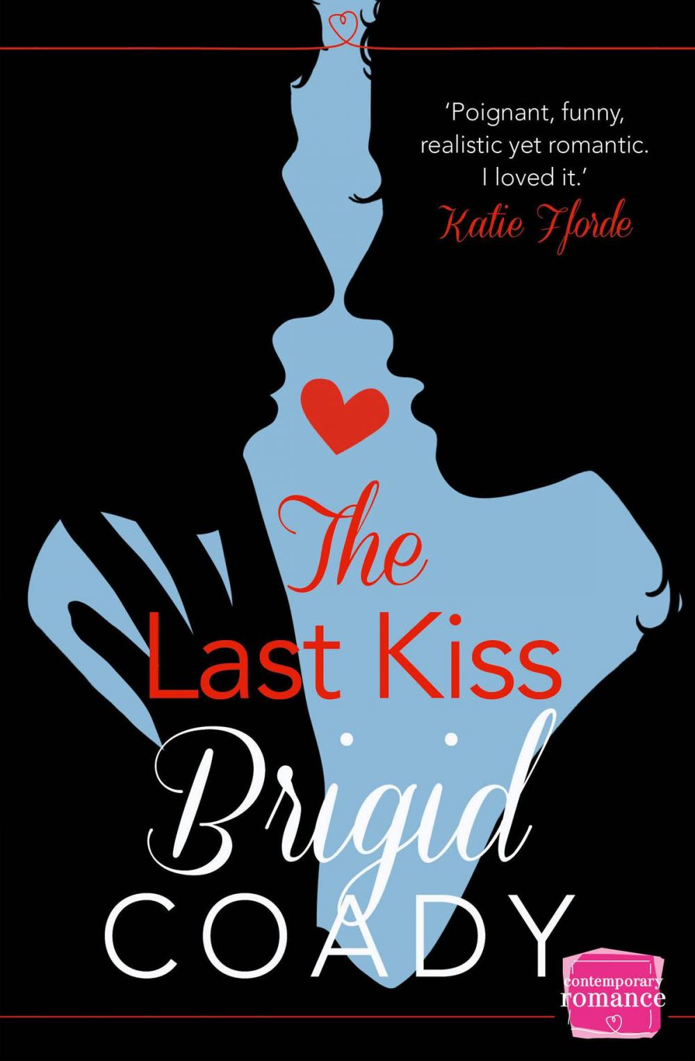 Big bigCover of The Last Kiss: HarperImpulse Mobile Shorts (The Kiss Collection)