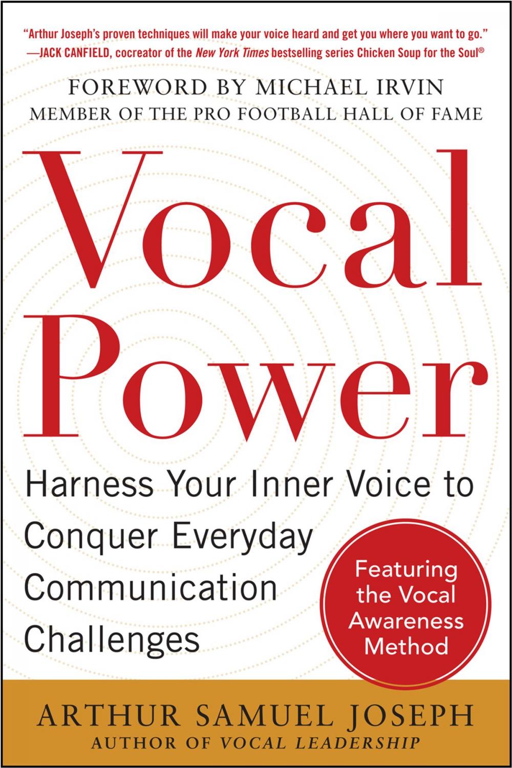 Big bigCover of Vocal Power: Harness Your Inner Voice to Conquer Everyday Communication Challenges, with a foreword by Michael Irvin