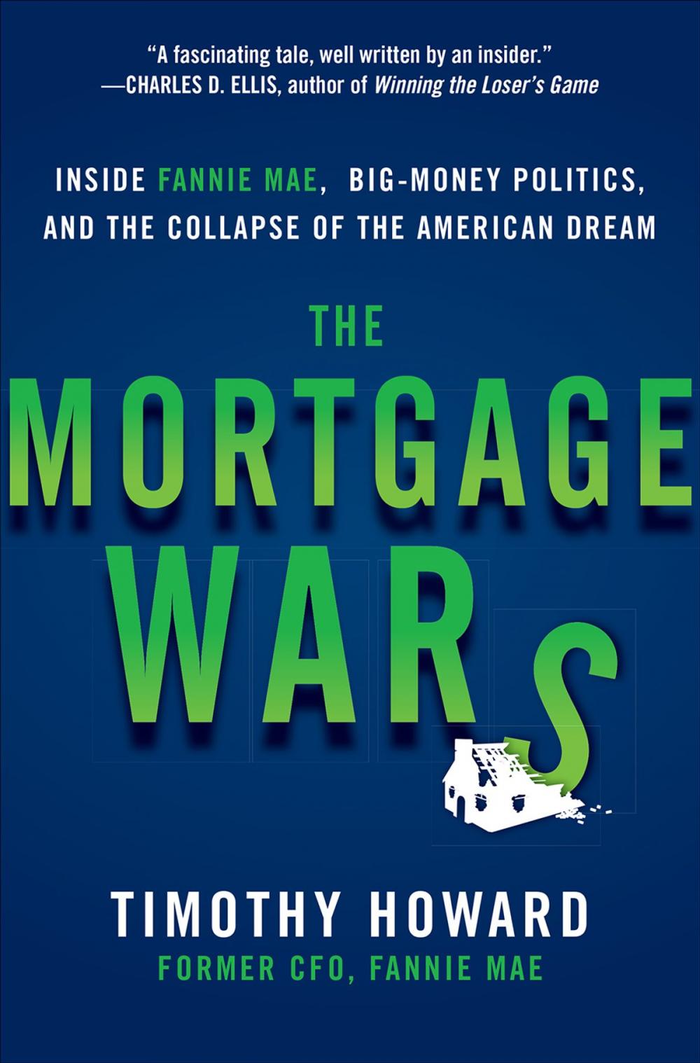 Big bigCover of The Mortgage Wars: Inside Fannie Mae, Big-Money Politics, and the Collapse of the American Dream