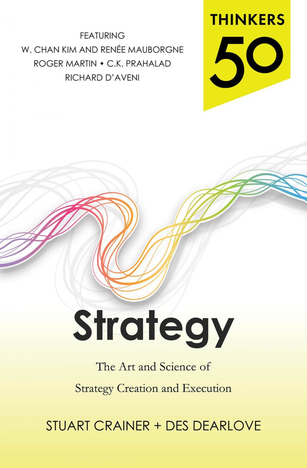 Big bigCover of Thinkers 50 Strategy: The Art and Science of Strategy Creation and Execution