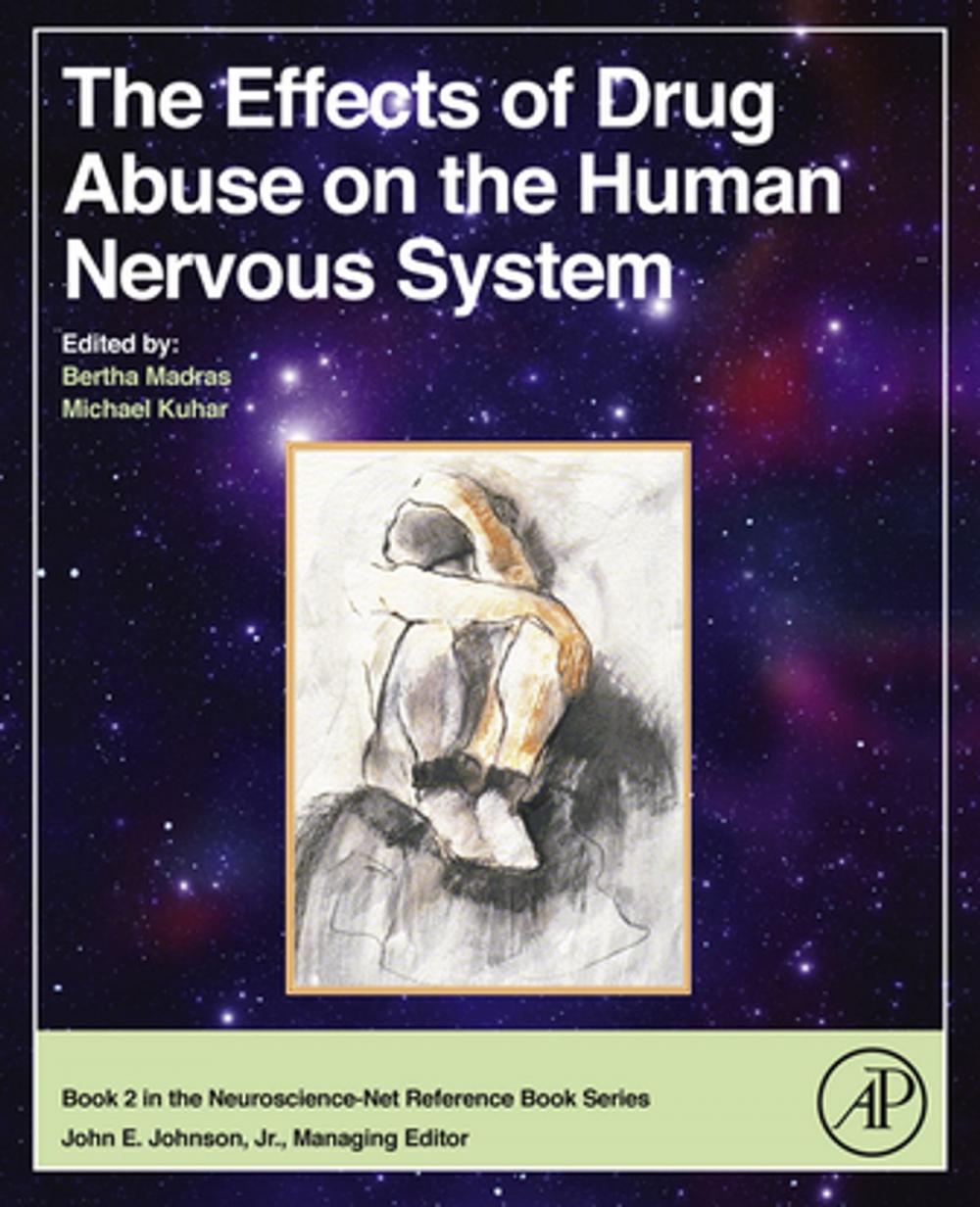 Big bigCover of The Effects of Drug Abuse on the Human Nervous System