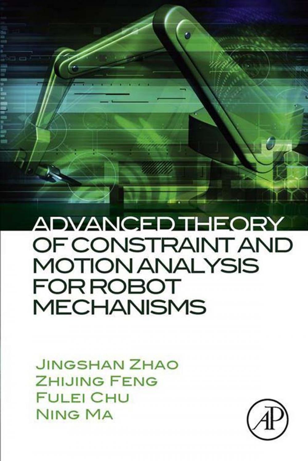 Big bigCover of Advanced Theory of Constraint and Motion Analysis for Robot Mechanisms