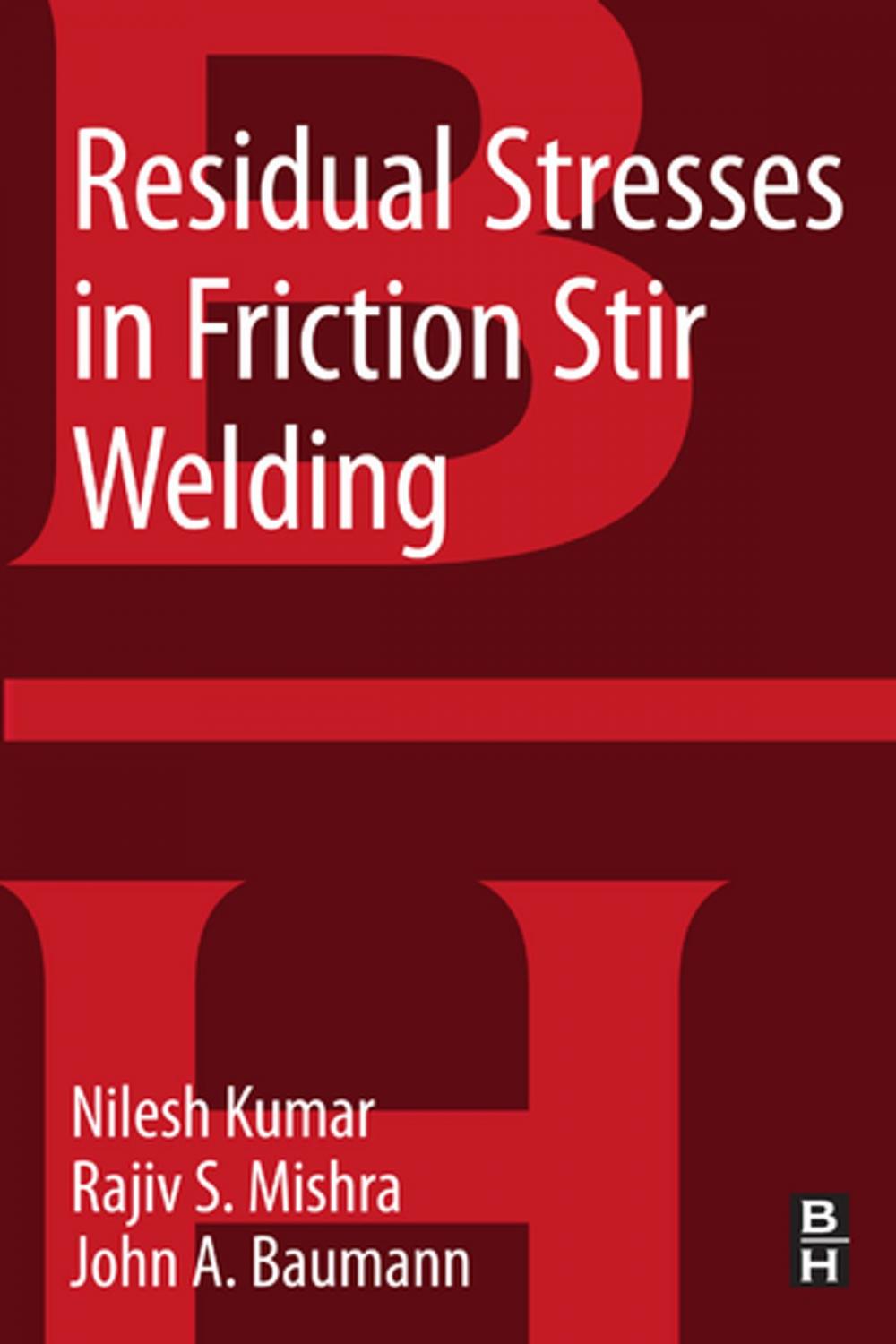 Big bigCover of Residual Stresses in Friction Stir Welding