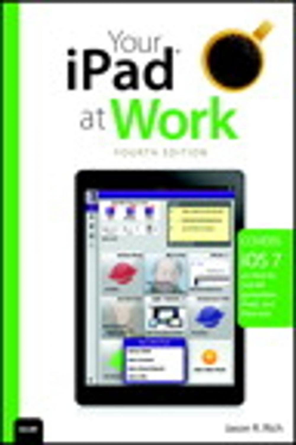 Big bigCover of Your iPad at Work (covers iOS 7 on iPad Air, iPad 3rd and 4th generation, iPad2, and iPad mini)