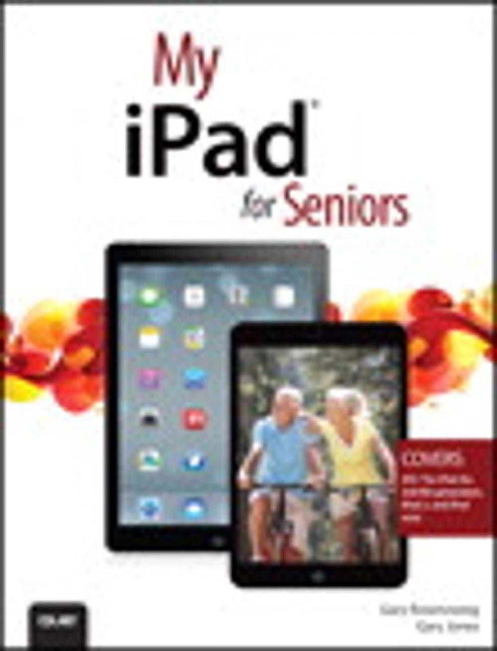 Big bigCover of My iPad for Seniors (covers iOS 7 on iPad Air, iPad 3rd and 4th generation, iPad2, and iPad mini)