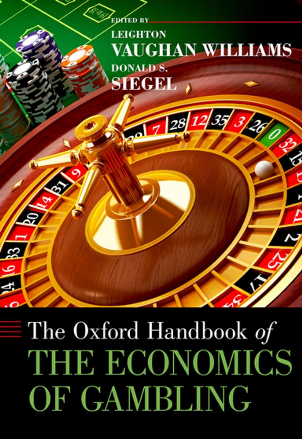 Big bigCover of The Oxford Handbook of the Economics of Gambling