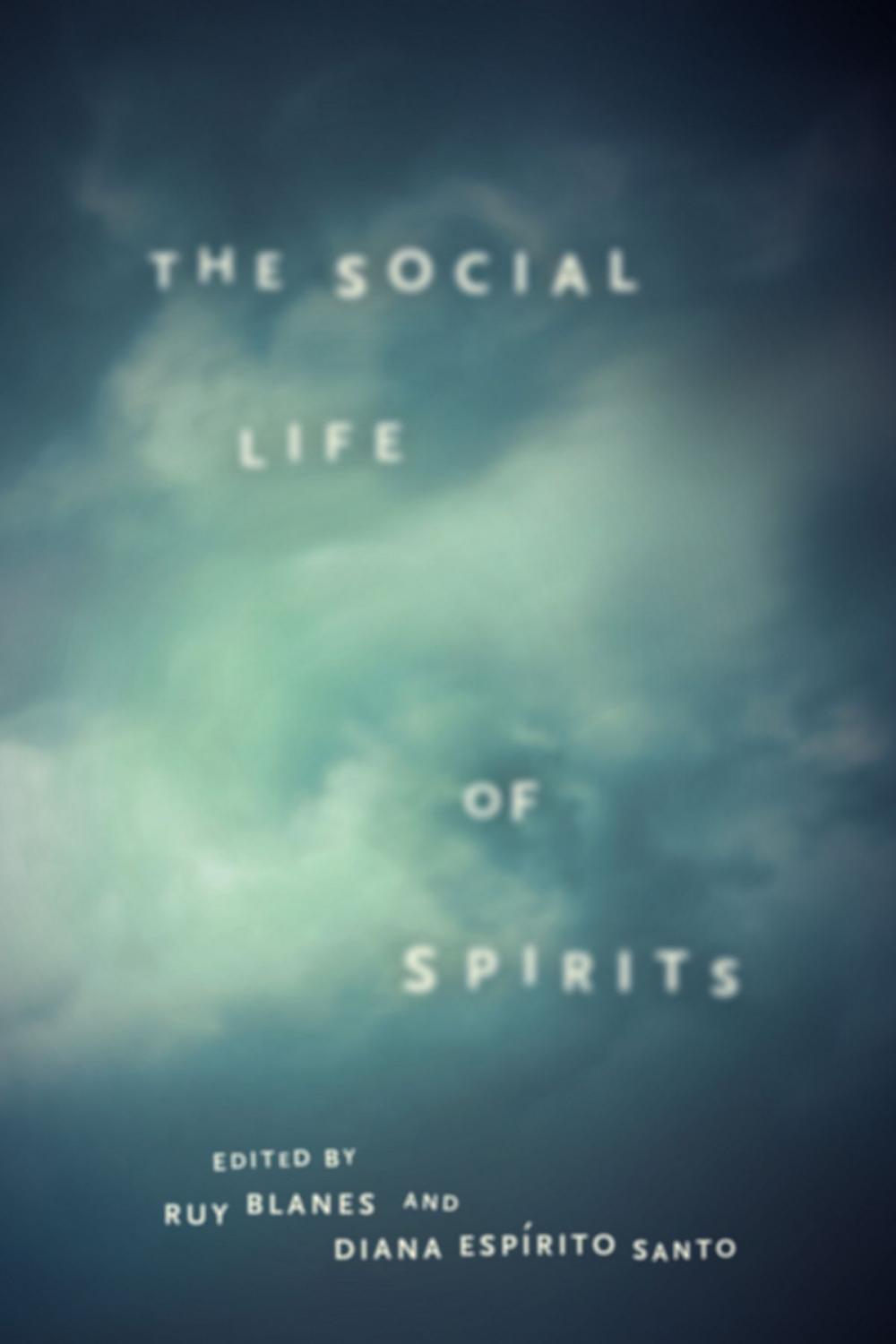 Big bigCover of The Social Life of Spirits