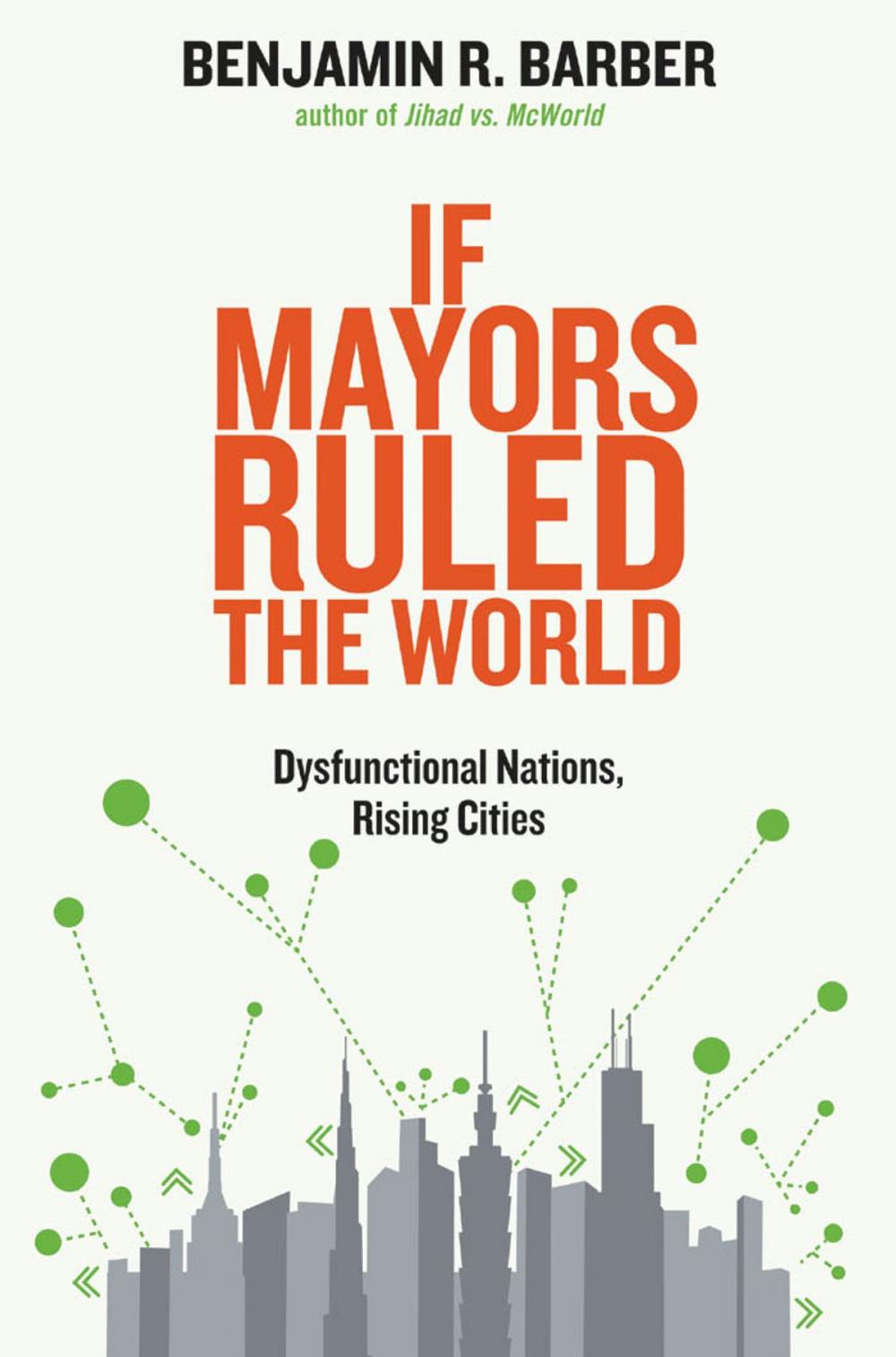 Big bigCover of If Mayors Ruled the World