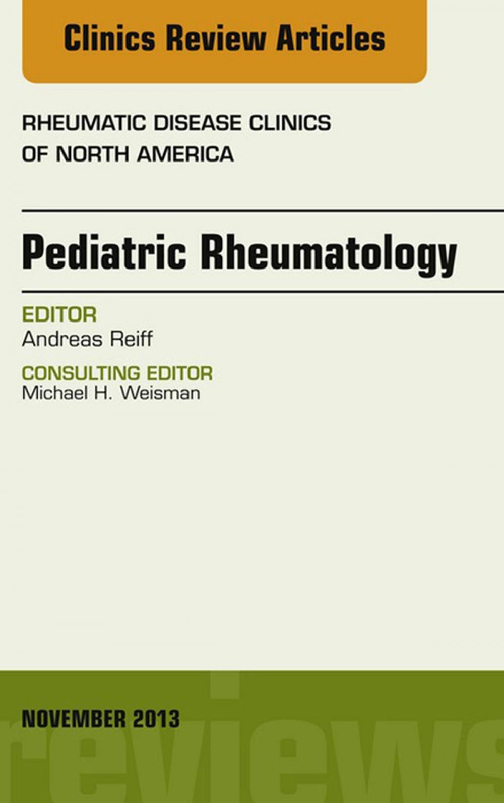 Big bigCover of Pediatric Rheumatology, An Issue of Rheumatic Disease Clinics, E-Book