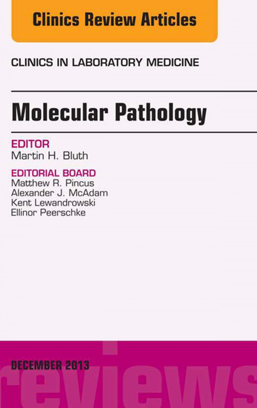 Big bigCover of Molecular Pathology, An Issue of Clinics in Laboratory Medicine, E-Book