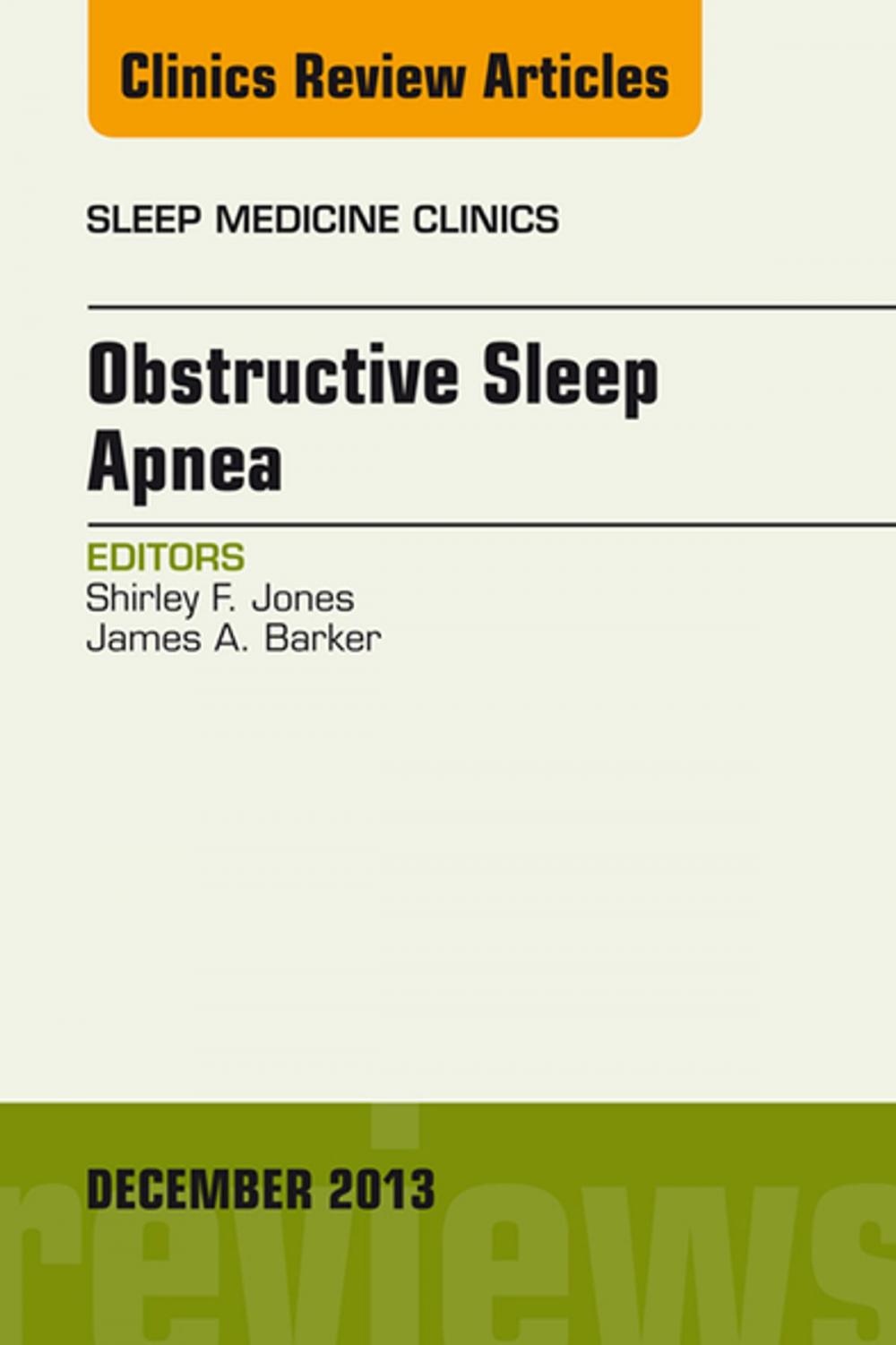 Big bigCover of Obstructive Sleep Apnea, An Issue of Sleep Medicine Clinics, E-Book