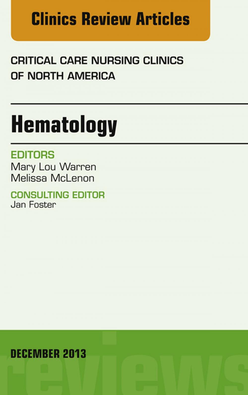 Big bigCover of Hematology, An Issue of Critical Care Nursing Clinics, E-Book