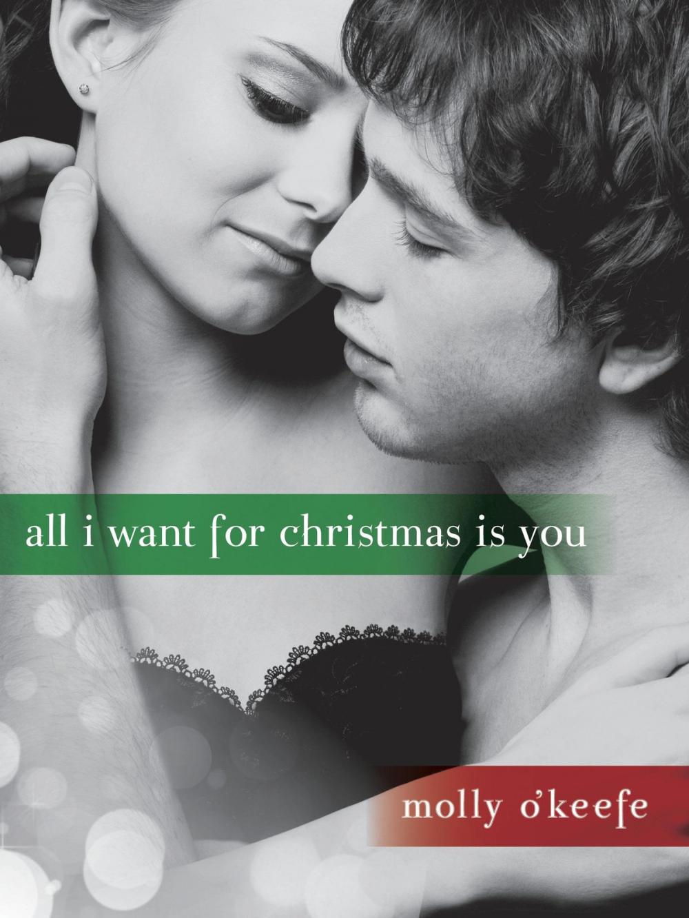 Big bigCover of All I Want for Christmas Is You (Short Story)