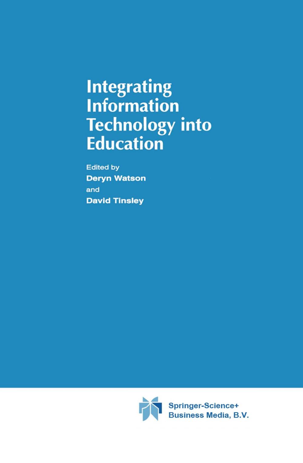 Big bigCover of Integrating Information Technology into Education