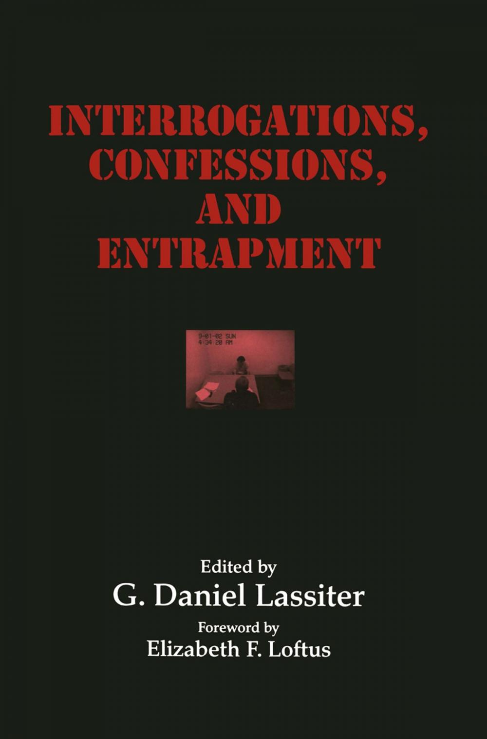 Big bigCover of Interrogations, Confessions, and Entrapment