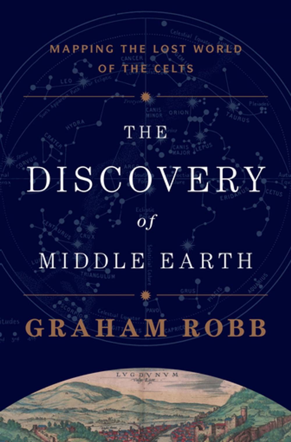 Big bigCover of The Discovery of Middle Earth: Mapping the Lost World of the Celts