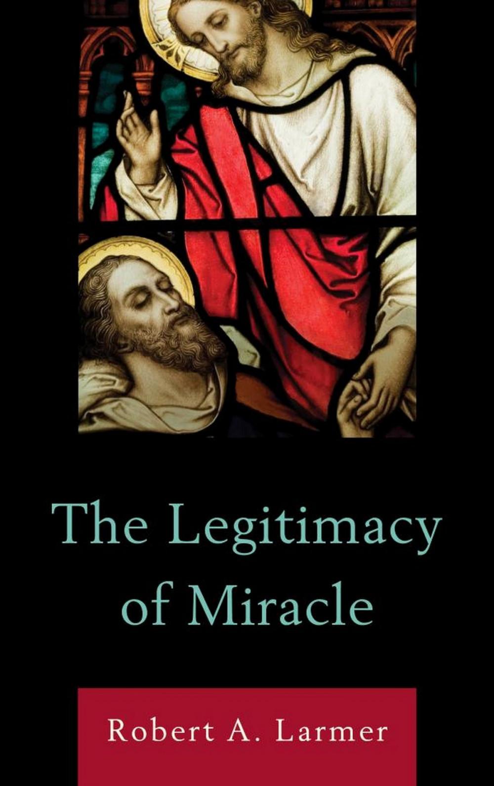 Big bigCover of The Legitimacy of Miracle