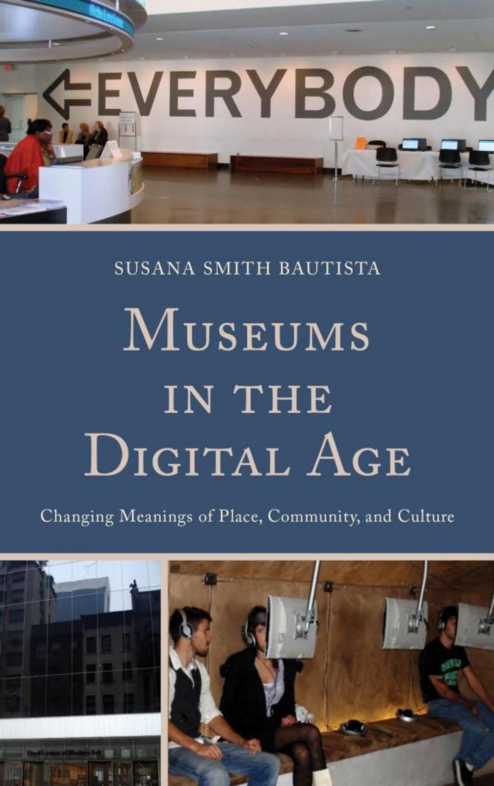 Big bigCover of Museums in the Digital Age