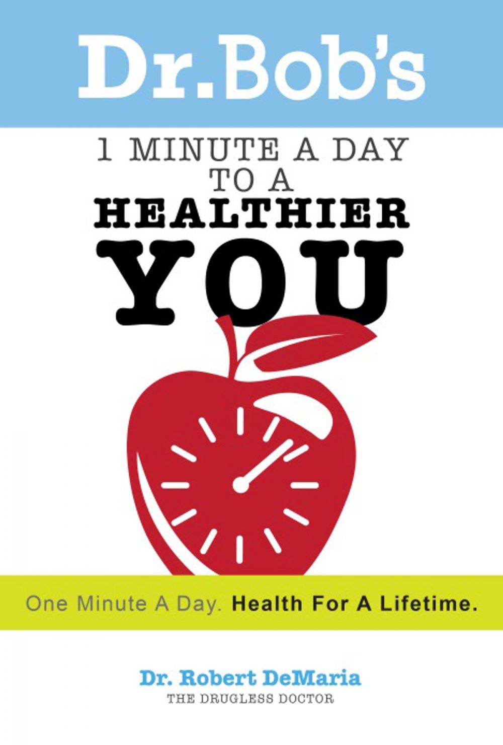 Big bigCover of 1 Minute a Day to a Healthier You