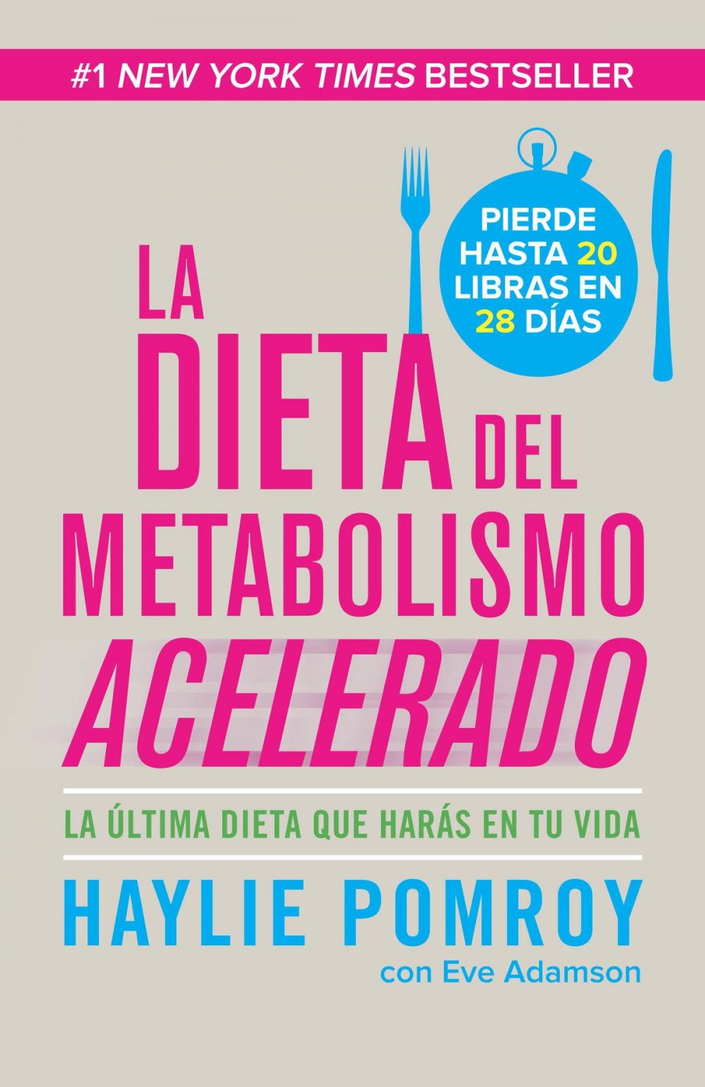 Big bigCover of La dieta de metabolismo acelerado