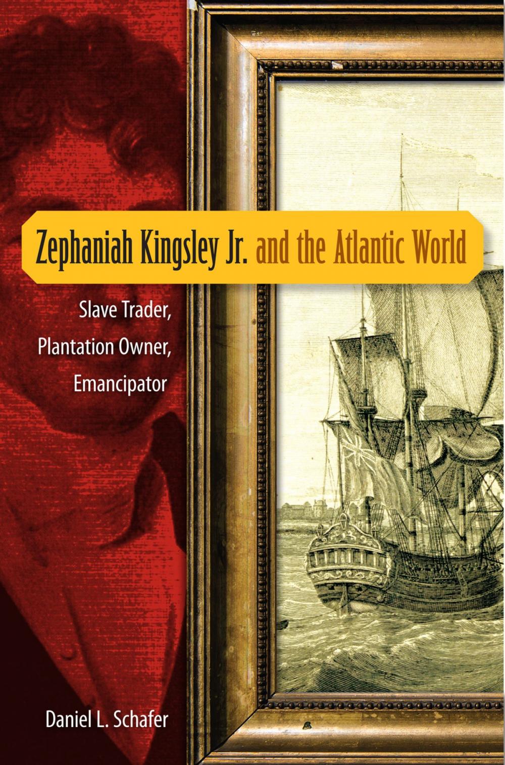 Big bigCover of Zephaniah Kingsley Jr. and the Atlantic World