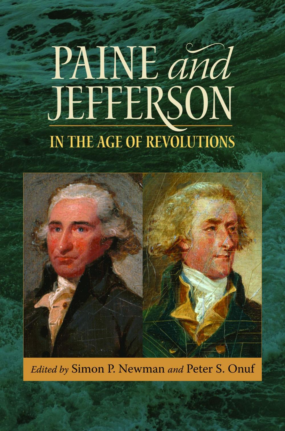 Big bigCover of Paine and Jefferson in the Age of Revolutions