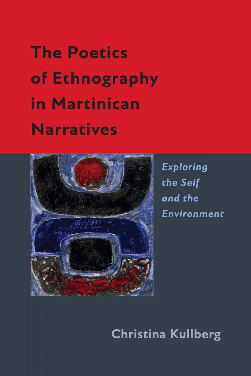 Big bigCover of The Poetics of Ethnography in Martinican Narratives