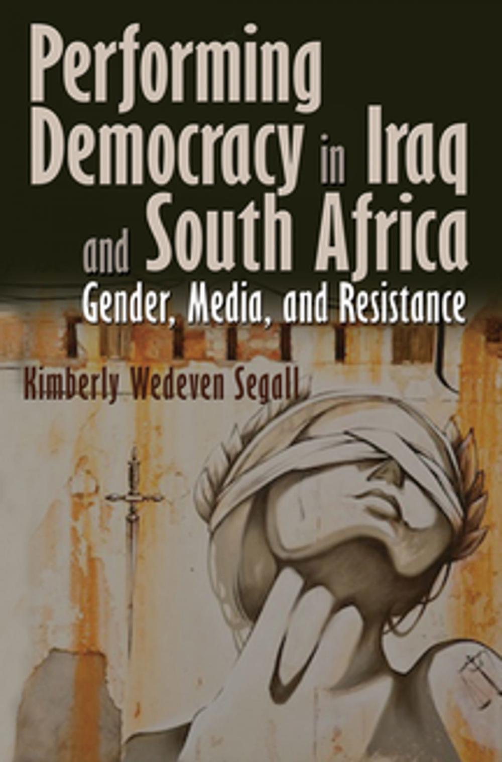 Big bigCover of Performing Democracy in Iraq and South Africa