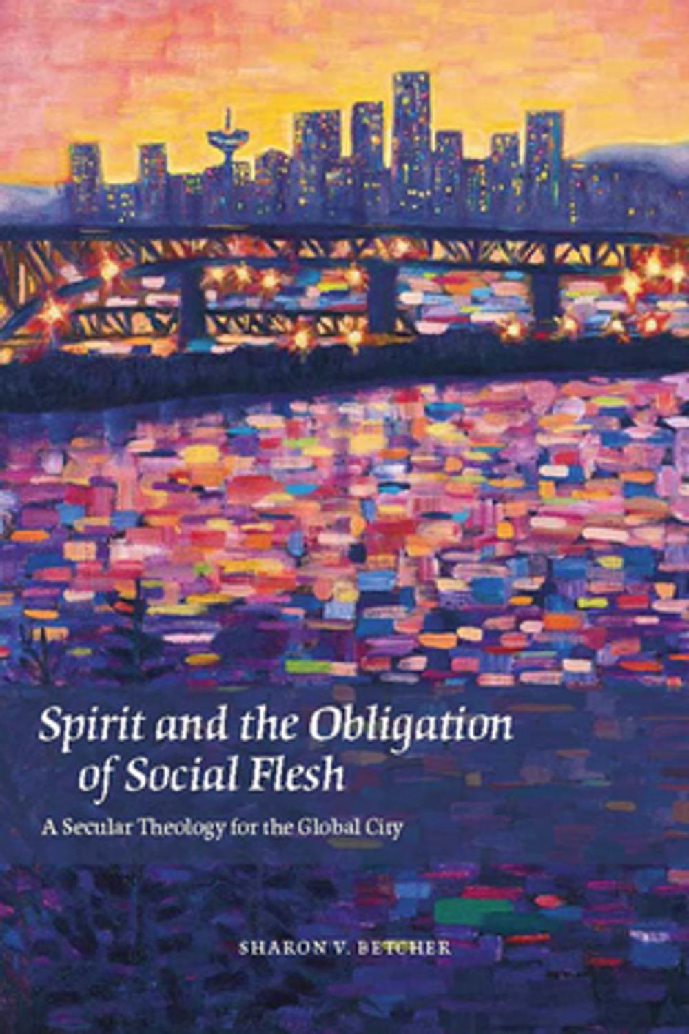 Big bigCover of Spirit and the Obligation of Social Flesh