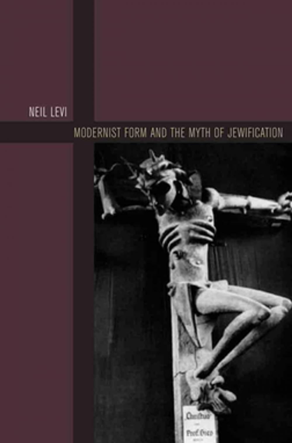 Big bigCover of Modernist Form and the Myth of Jewification